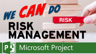 Microsoft Project: Risk Management Magic