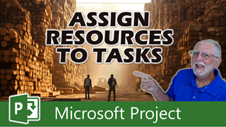 Assign Resources to Tasks in Microsoft Project Using Two Powerful Methods