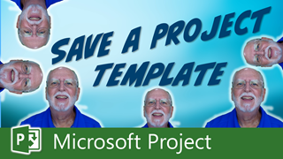 Microsoft Project Templates: Step by Step