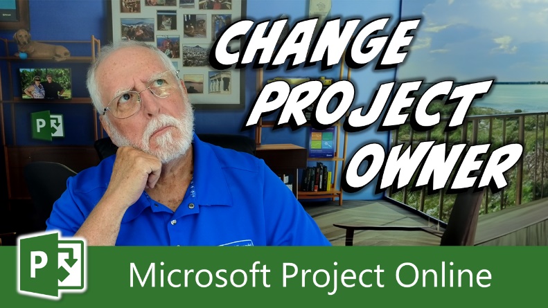 Change the Owner in Project Online